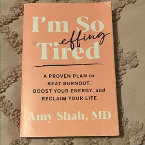 I'm So Effing Tired Book by Amy Shah